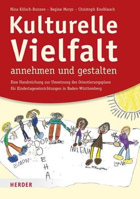 Kulturelle Vielfalt annehmen und gestalten, Nina K?lsch-Bunzen