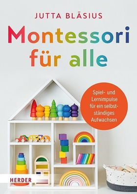 Montessori f?r alle, Jutta Bl?sius