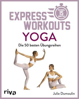 Express-Workouts - Yoga, Julie Dumoulin