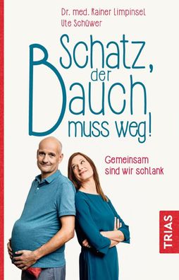 Schatz, der Bauch muss weg, Rainer Limpinsel