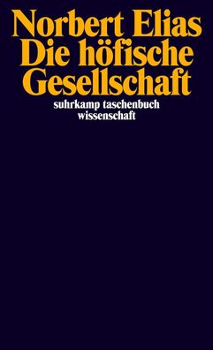 Die h?fische Gesellschaft, Norbert Elias