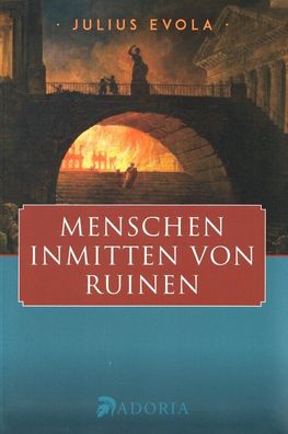 Julius Evola Menschen inmitten von Ruinen