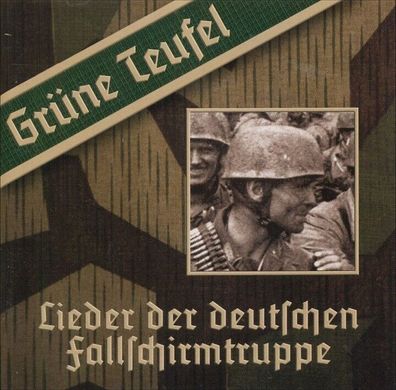 Grüne Teufel - Lieder der deutschen Fallschirmtruppe CD - NEU!