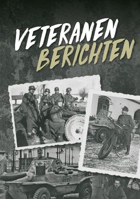 Veteranen berichten Band 1 NEU!