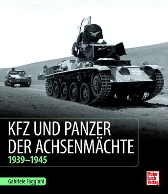 Gabriele Faggioni Kfz und Panzer der Achsenmächte 1939-1945 Buch