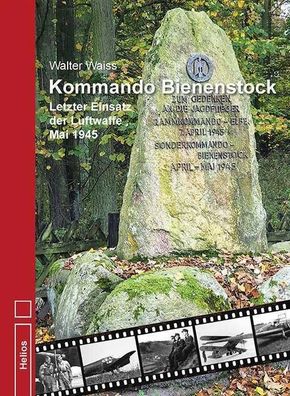 Kommando Bienenstock - Letzter Einsatz der Luftwaffe Mai 1945 Buch NEU