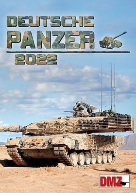 Kalender - Deutsche Panzer 2022 - durchgehend farbig bebildert!