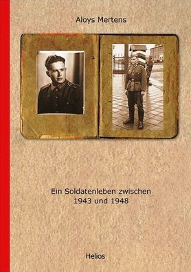 Ein Soldatenleben zwischen 1943 und 1948 Buch NEU