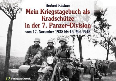 Als Kradschütze in der 7. Panzer-Division 1938 bis 1945 Buch