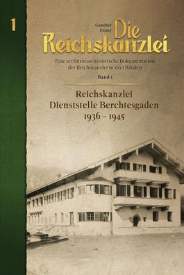 Die Reichskanzlei Eine architekturhistorische Dokumentation Band 1 mit Signatur!