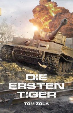 Die ersten Tiger - Ostfront 1942 - schwerer Panzer Tiger I greift an - (Buch)