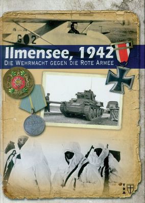 Ilmensee, 1942 - Die Wehrmacht gegen die Rote Armee