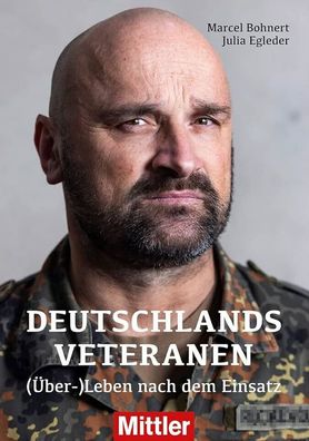 Deutschlands Veteranen - (Über-)Leben nach dem Einsatz - Bundeswehr (Buch) Neu