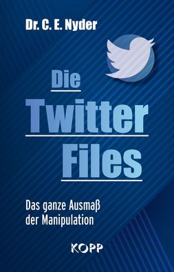 Nyder Die Twitter Files - Das ganze Ausmaß der Manipulation (Buch) NEU