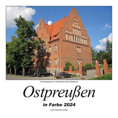 Kalender - Ostpreußen in Farbe 2024 - Heimatkalender mit Text und Bild - NEU!