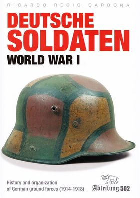 Deutsche Soldaten - World War I - History and organization German ground forces