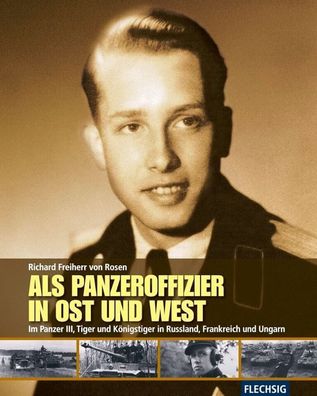 Als Panzeroffizier in Ost und West - Im Panzer III, Tiger und Königstiger (Buch)