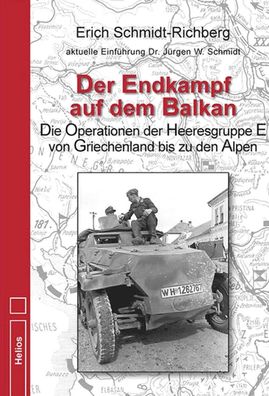 Der Endkampf auf dem Balkan - Die Operationen der Heeresgruppe E (Buch) NEU!