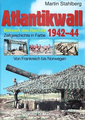 Atlantikwall 1942-44 - Band 2 - Zeitgeschichte in Farbe!