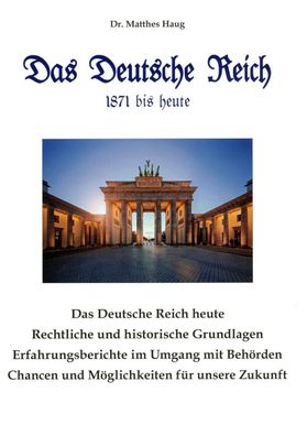 Das Deutsche Reich 1871 bis heute (Buch) Matthes Haug NEU!