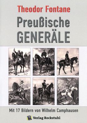 Theodor Fontane Preußische Generäle - 17 Bilder von Wilhelm Camphausen (Buch)