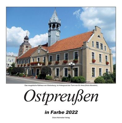 Kalender - Ostpreussen in Farbe 2022