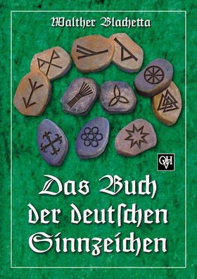 Walther Blachetta Das Buch der deutschen Sinnzeichen