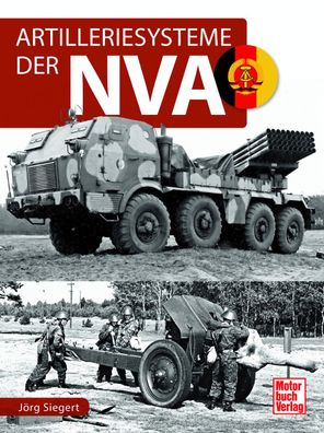 Jörg Siegert Artilleriesysteme der NVA - (Buch) NEU!