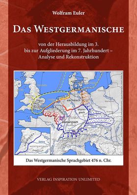 Das Westgermanische - Herausbildung im 3. bis zur Aufgliederung im 7. Jahrh. NEU