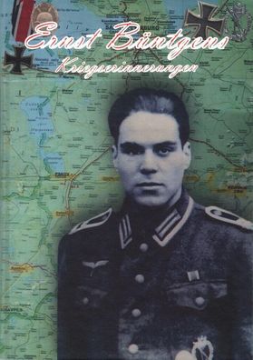 Ernst Büntgens - Kriegserinnerungen - Leutnant der Reserve (Buch)