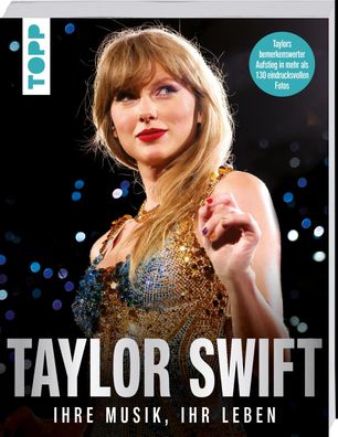 Taylor Swift. Ihre Musik, ihr Leben., Frechverlag