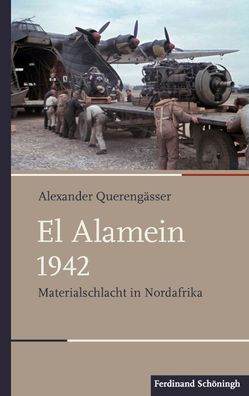 El Alamein 1942 - Materialschlacht in Nordafrika Buch