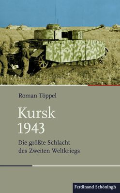 Kursk 1943 - Die größte Schlacht des Zweiten Weltkriegs (Buch)