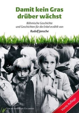 Damit kein Gras drüber wächst - Böhmische Geschichte für die Enkel erzählt Buch