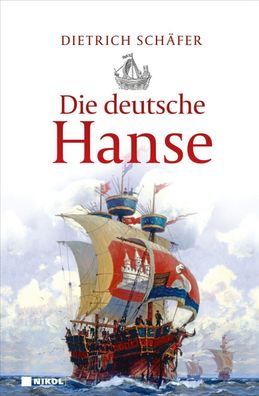 Dietrich Schäfer Die deutsche Hanse (Buch)