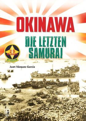 Okinawa - Die letzten Samurai - Luftwaffe Marine Yamato (Buch) NEU