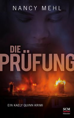 Die Pr?fung, Nancy Mehl