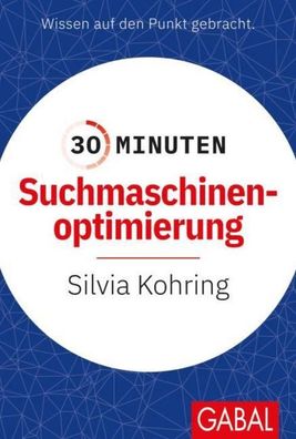 30 Minuten Suchmaschinenoptimierung, Silvia Kohring