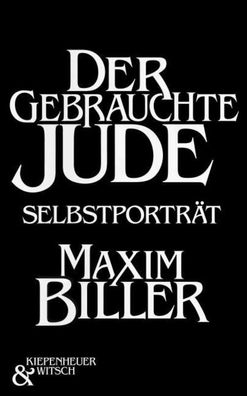 Der gebrauchte Jude, Maxim Biller