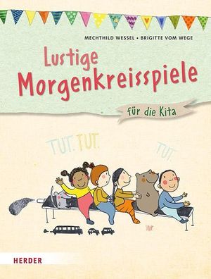 Lustige Morgenkreisspiele, Mechthild Wessel