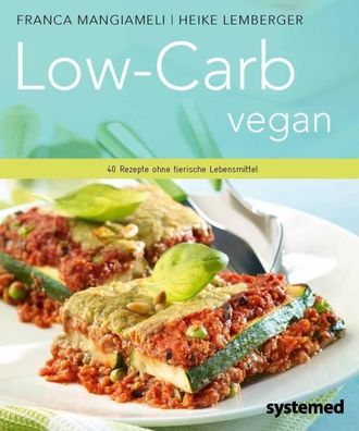 Low-Carb vegan., Franca Mangiameli