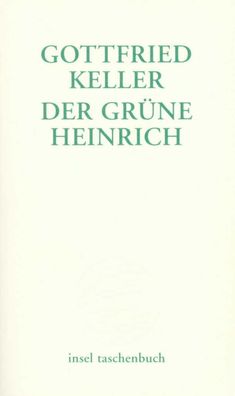 Der gr?ne Heinrich, Gottfried Keller