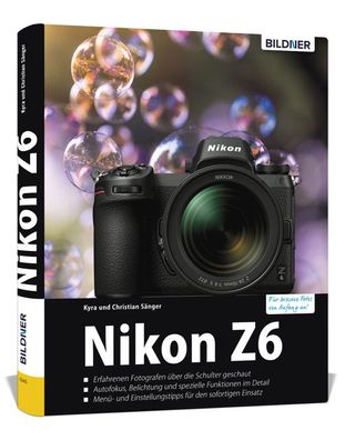 Nikon Z6 - F?r bessere Fotos von Anfang an, Kyra S?nger