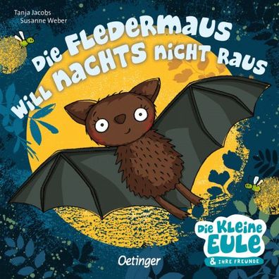 Oetinger Die Fledermaus will nachts nicht raus