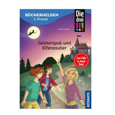 Kosmos Bücherhelden Die drei !!! Doppelband #01- Geisterspuk und Elfenzauber