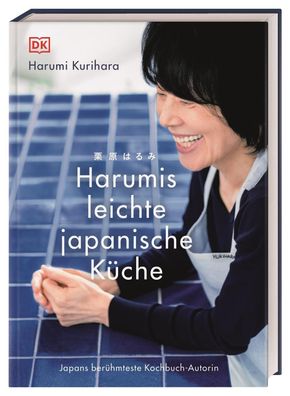 Harumis leichte japanische K?che, Harumi Kurihara