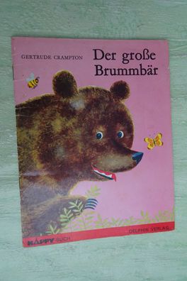 Happy Buch Delphin Verlag Gertrude Crampton Der große Brummbär John Miller 1971