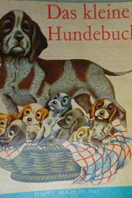 Happy Buch 1043 Delphin Verlag Jones Das kleine Hundebuch 1963