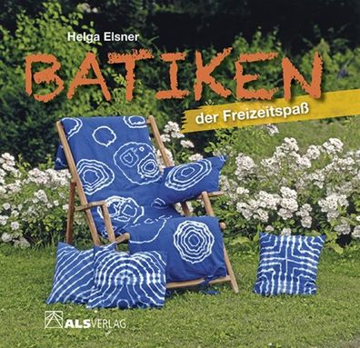 Batiken der Freizeitspa?, Helga Elsner