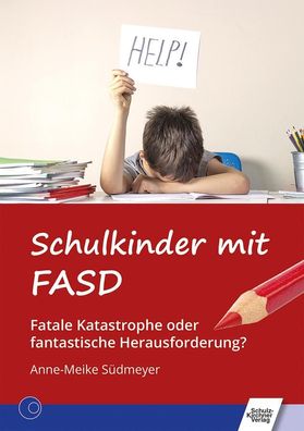 Schulkinder mit FASD, Anne-Meike S?dmeyer